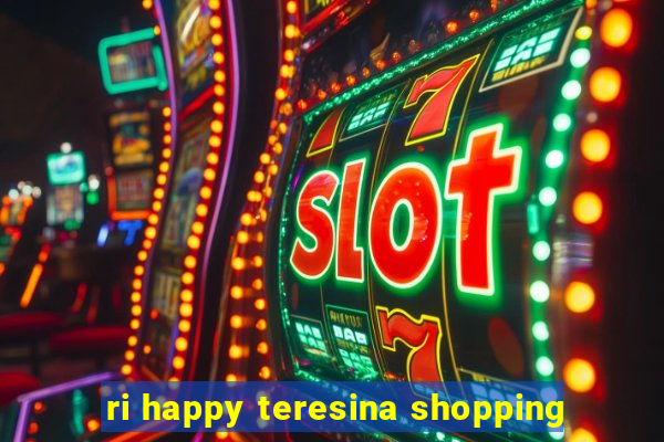 ri happy teresina shopping